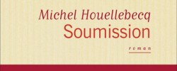 The Paris terror attacks and Michel Houellebecq’s <em>Submission</em>